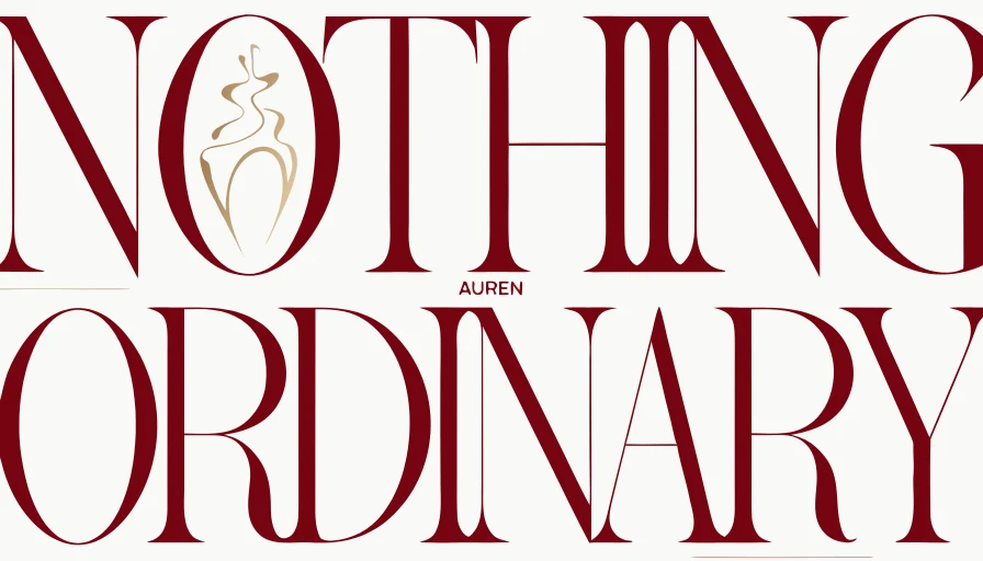 AUREN luxury typography design with oversized burgundy Nothing Ordinary lettering and a fine gold perfume illustration