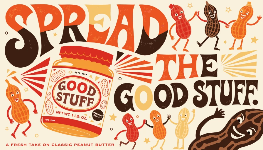 Good Stuff peanut butter campaign with retro orange and brown typography, a product jar and dancing illustrated peanuts