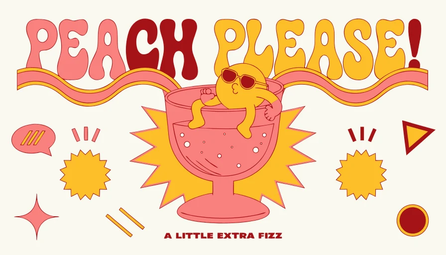 Peach Please illustrated beverage advertisement in pink and yellow with a peach wearing sunglasses in a cocktail glass